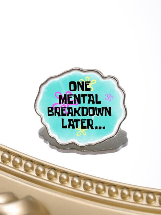 Mental Breakdown Enamel Pin